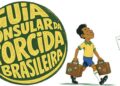 Itamaraty lança guia para brasileiros que vão à Copa do Mundo